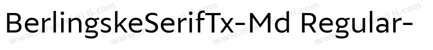BerlingskeSerifTx-Md Regular字体转换